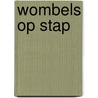 Wombels op stap by Beresford