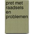 Pret met raadsels en problemen