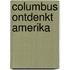 Columbus ontdenkt amerika