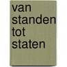 Van standen tot staten door Onbekend