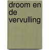 Droom en de vervulling door Geoffrey A. Cordell