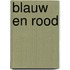 Blauw en rood