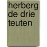 Herberg de drie teuten