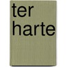 Ter harte door Sluysmans