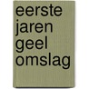 Eerste jaren geel omslag by Laurey