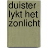 Duister lykt het zonlicht door Ernest Claes