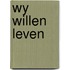 Wy willen leven