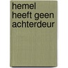 Hemel heeft geen achterdeur door Speelman
