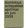 Dominicus actiepakket april/mei en juni 2009 door Onbekend