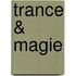 Trance & magie