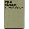 Top 40 Hitdossier scheurkalender by J. van Slooten