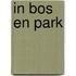 In bos en park