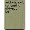 Michelangelo schepping sixtynse kapel by Robin Richmond