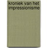 Kroniek van het impressionisme door Bernard Denvir