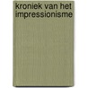 Kroniek van het impressionisme door Bernard Denvir