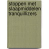 Stoppen met slaapmiddelen tranquillizers by Daniel J. Curran