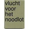 Vlucht voor het noodlot by Simon Wiesenthal