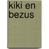 Kiki en bezus