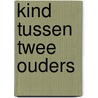 Kind tussen twee ouders by Anne Hooper