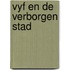 Vyf en de verborgen stad