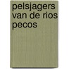 Pelsjagers van de rios pecos door May