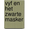 Vyf en het zwarte masker door Voilier