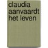 Claudia aanvaardt het leven