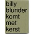Billy blunder komt met kerst