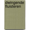 Dwingende fluisteren door Professor David P. Barash