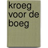 Kroeg voor de boeg by Unknown