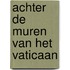 Achter de muren van het vaticaan