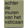 Achter de muren van het vaticaan door Hiëronymus