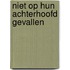 Niet op hun achterhoofd gevallen