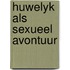 Huwelyk als sexueel avontuur