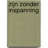 Zijn zonder inspanning
