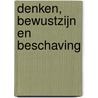 Denken, bewustzijn en beschaving by J.K. Hylkema