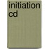 Initiation cd