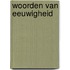 Woorden van eeuwigheid