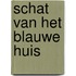 Schat van het blauwe huis