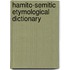 Hamito-semitic etymological dictionary