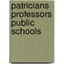 Patricians professors public schools