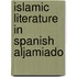 Islamic literature in spanish aljamiado