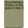 Documentary history of the jews in italy 2 door Ariel Toaff