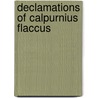Declamations of calpurnius flaccus by Sussman