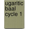 Ugaritic baal cycle 1 door Mark Smith