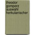 Theodor gomperz auswahl herkulanischer