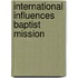 International influences baptist mission