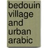 Bedouin village and urban arabic