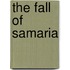 The fall of Samaria