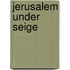 Jerusalem under seige